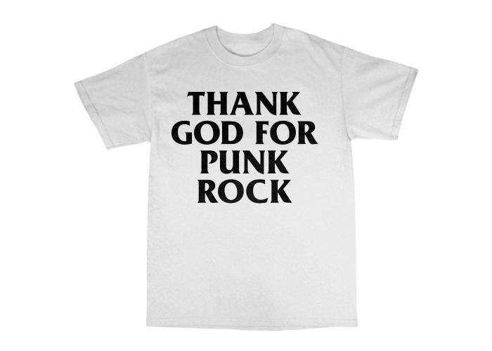 Thank God for Punk Rock - White tee